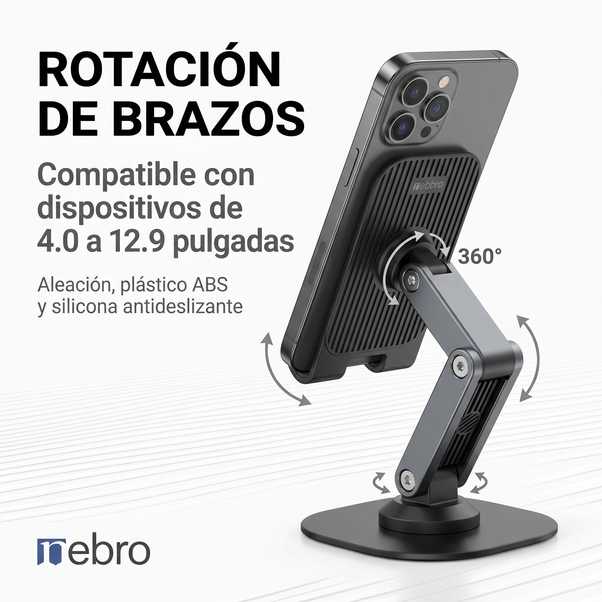 Soporte para Celular y Tablet Nebro WAT-017 Base de Escritorio Plegable Rotación 360° Compatible con Dispositivos de 4 a 12.9 Pulgadas