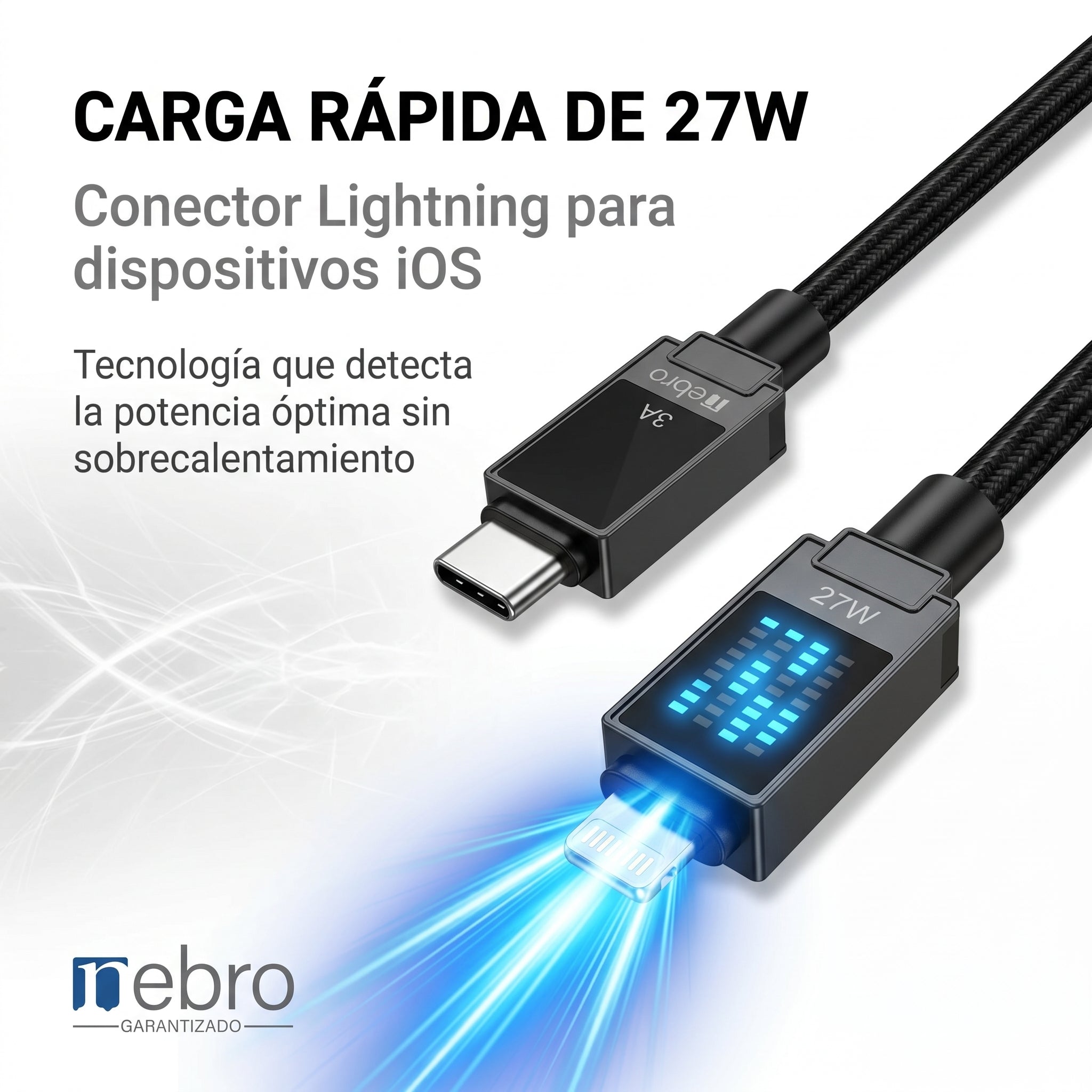 Cable Lightning Carga Ultra Rápida NEBRO WD311TL 27W PD Compatible