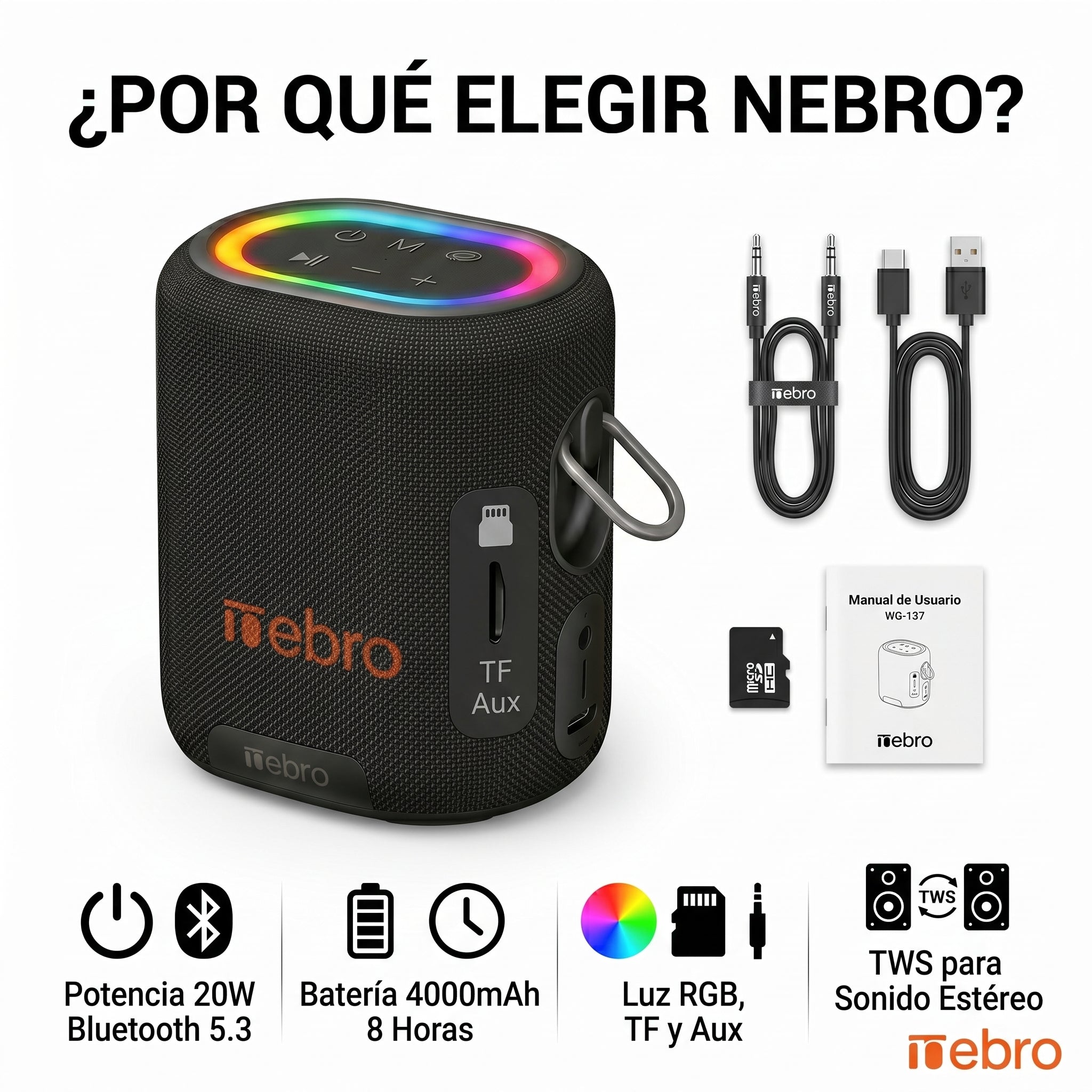 Bocina Inalámbrica Nebro WG-137 Bluetooth 5.3 20W de Potencia Sonido Envolvente 66mm Batería 4000mAh 8 Horas de Reproducción Luz RGB TWS TF y Auxiliar